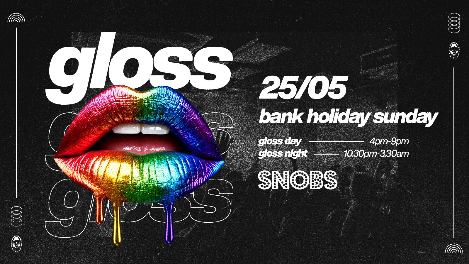 GLOSS NIGHT @ SNOBS – Pride Sunday Special – Bank Holiday in Birmingham – 25/05