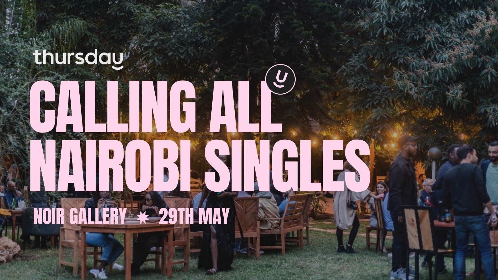 Thursday | Singles Night | Noir Gallery, Nairobi