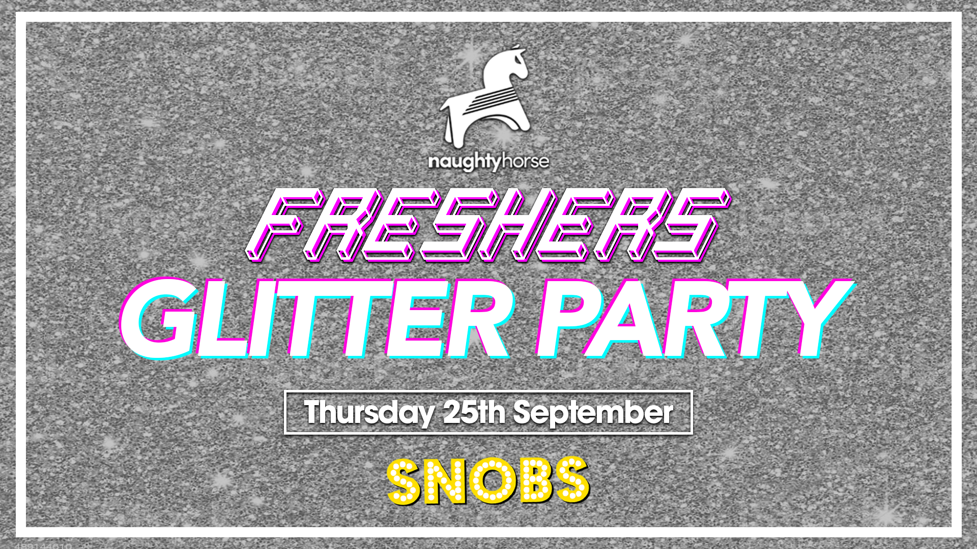 Freshers Glitter Party // Room 2 RnB! [Naughty Horse]