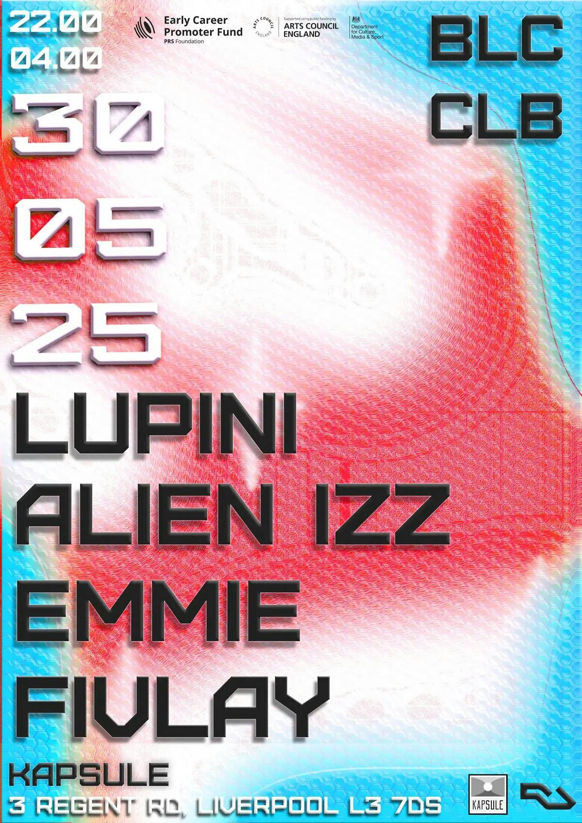 BLC CLB: Lupini – Alien Izz – EMMIE – FIVLAY