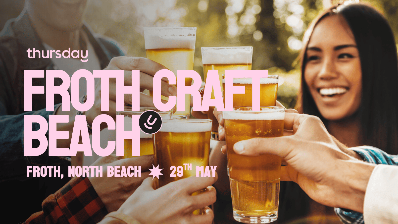 Thursday | Froth Craft Beach | North Beach