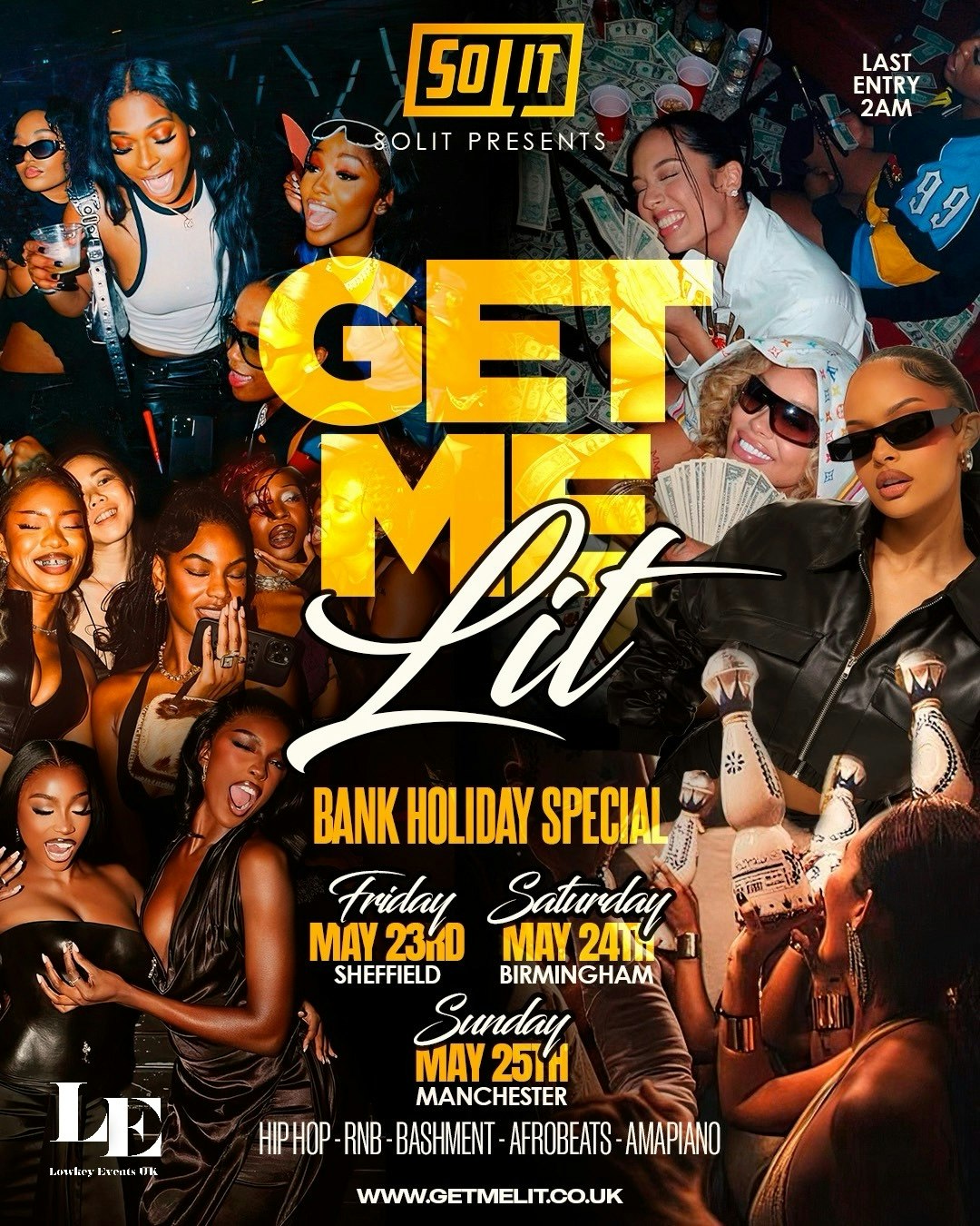 GET ME LIT – BANK HOLIDAY SPECIAL – SHEFFIELD | BIRMINGHAM | MANCHESTER