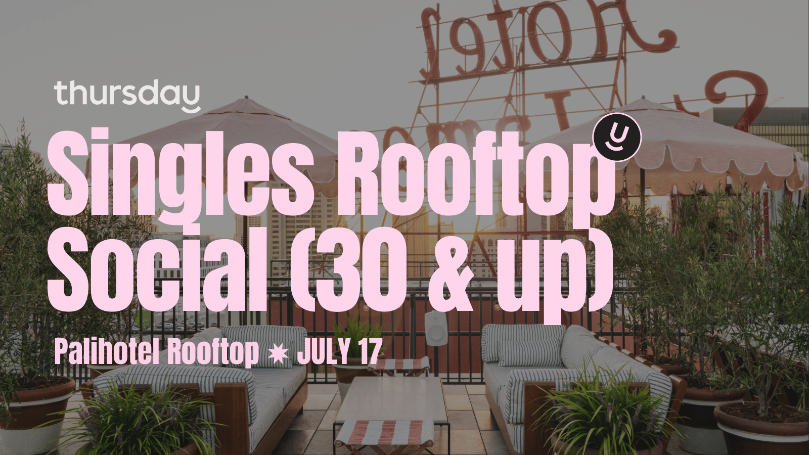 Thursday | Palihotel Rooftop (30 & up) | San Diego