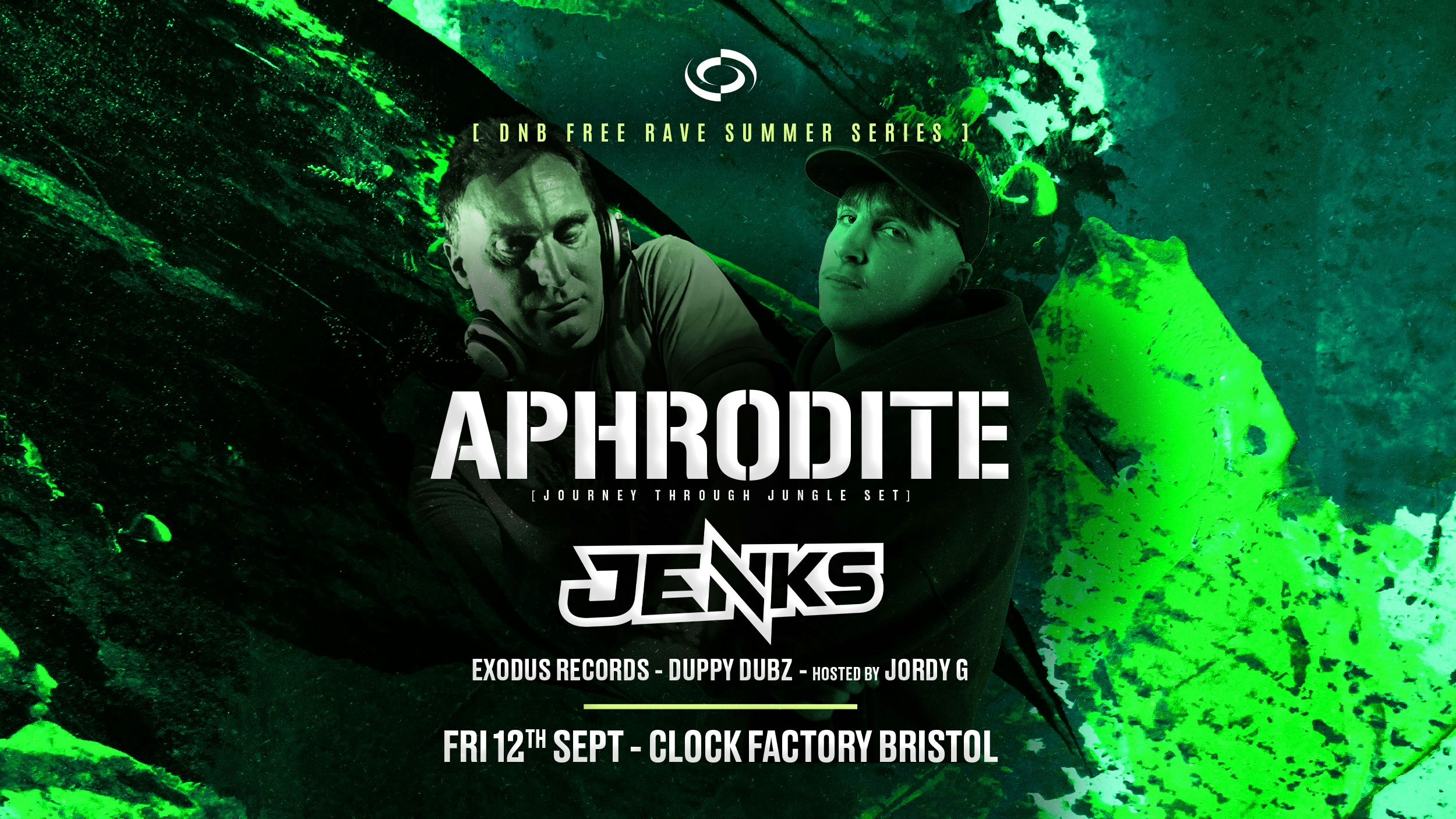 DNB FREE Rave [Bristol Summer Series] • Aphrodite & Jenks