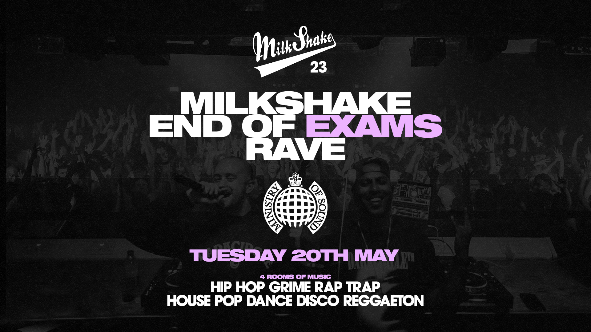 The Official End Of Exams Rave 2025 🔥 Ministry of Sound  | End Of Term Milkshake – ⚠️ BOOK NOW ⚠️