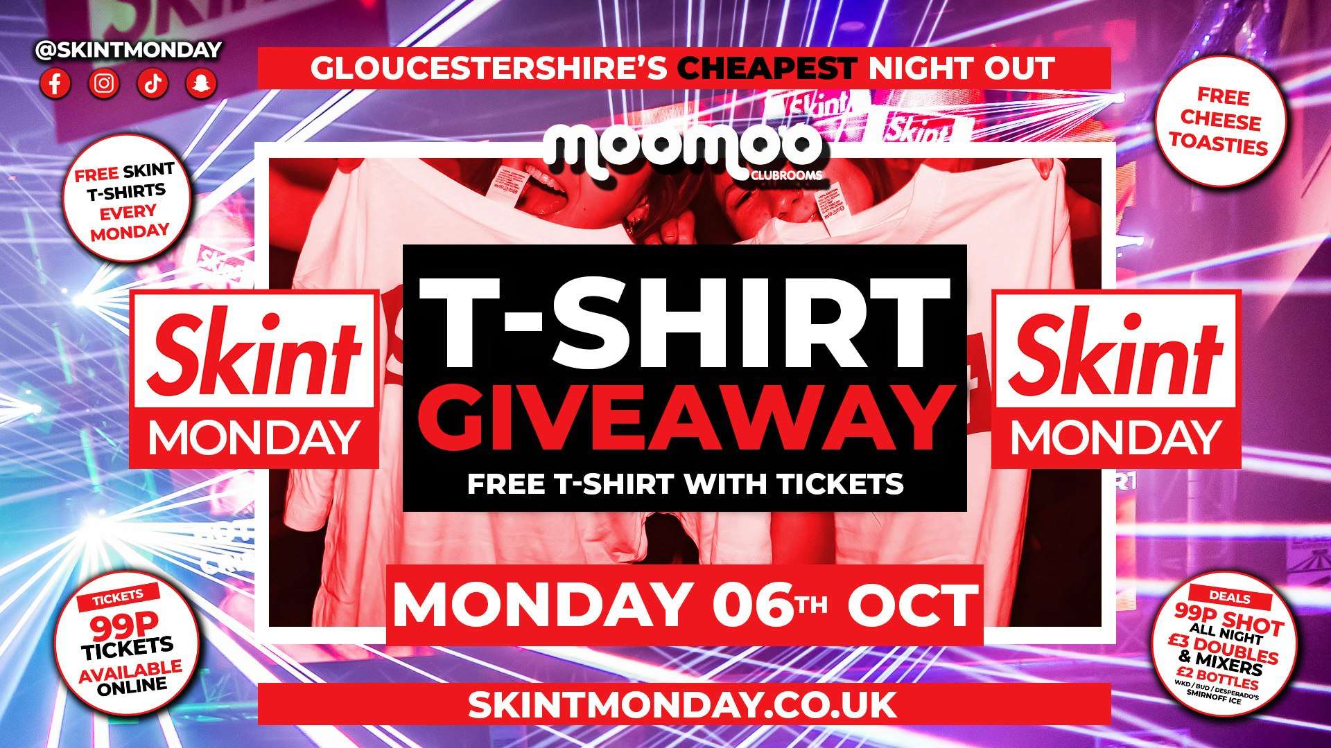 👚👕 SKINT T-SHIRT GIVEAWAY! 👚👕 Gloucestershire’s Cheapest Student Night! 💯 Drinks and Tickets from 99p! 😲