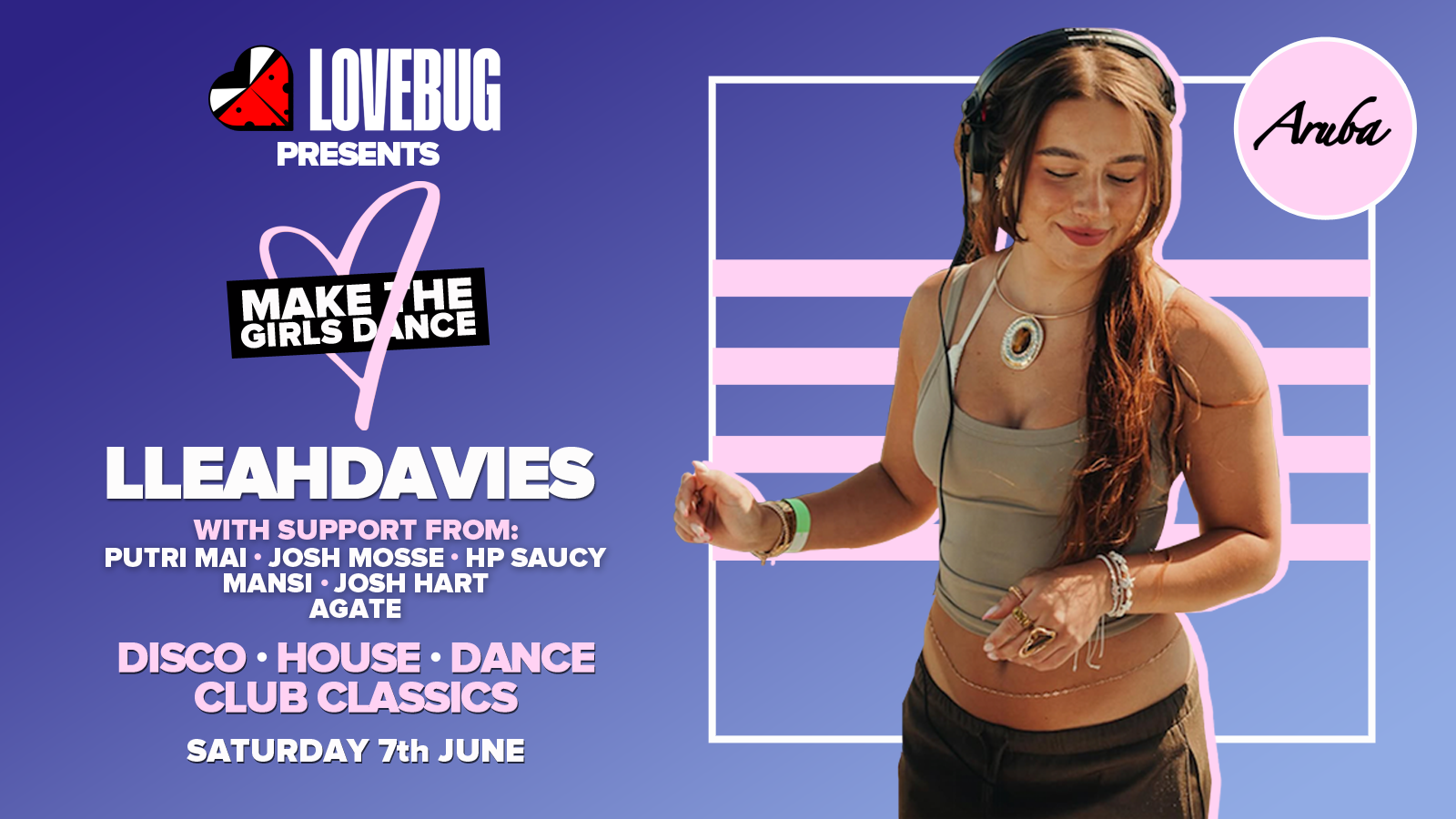 LoveBug presents Make The Girls Dance W/ Lleahdavies @Aruba