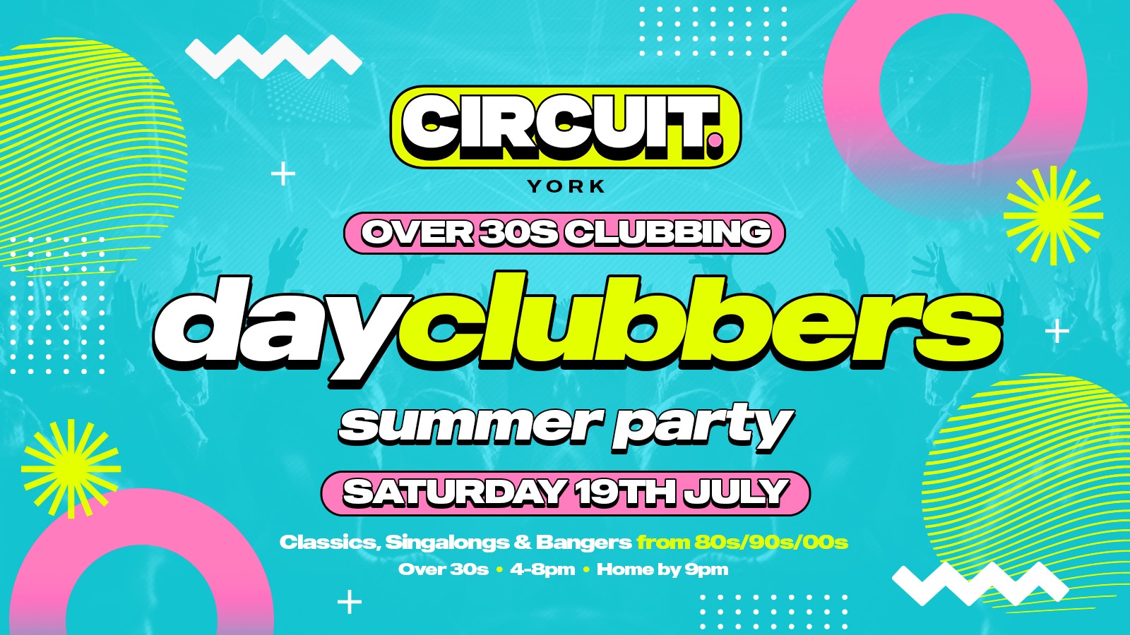 YORK | DayClubbers – The Summer Day Party!