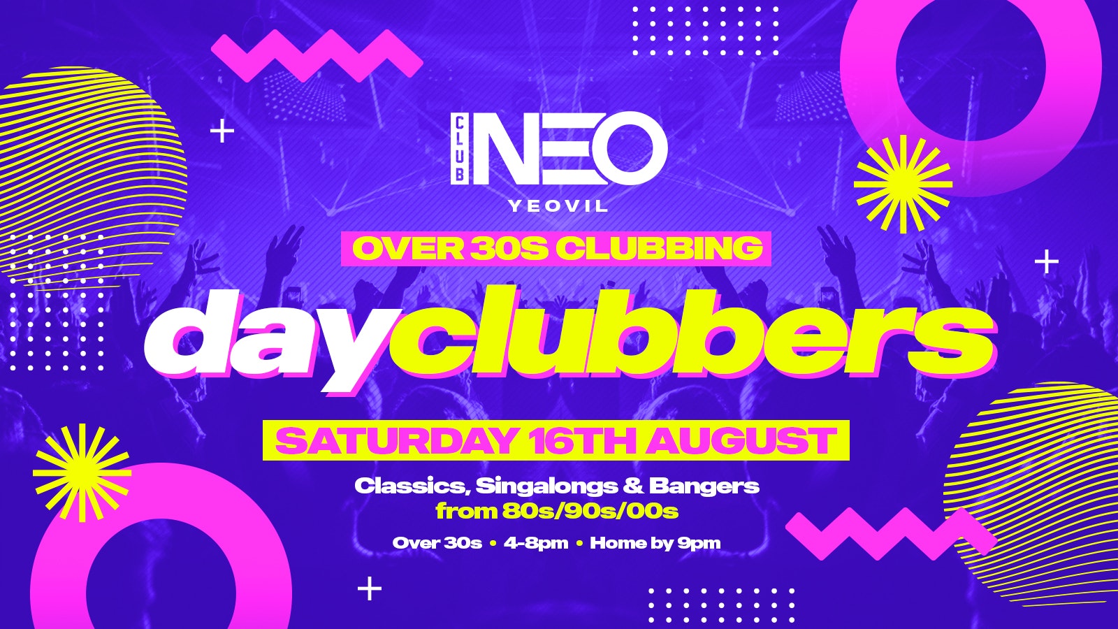 YEOVIL – DayClubbers: The Ultimate Day Party!