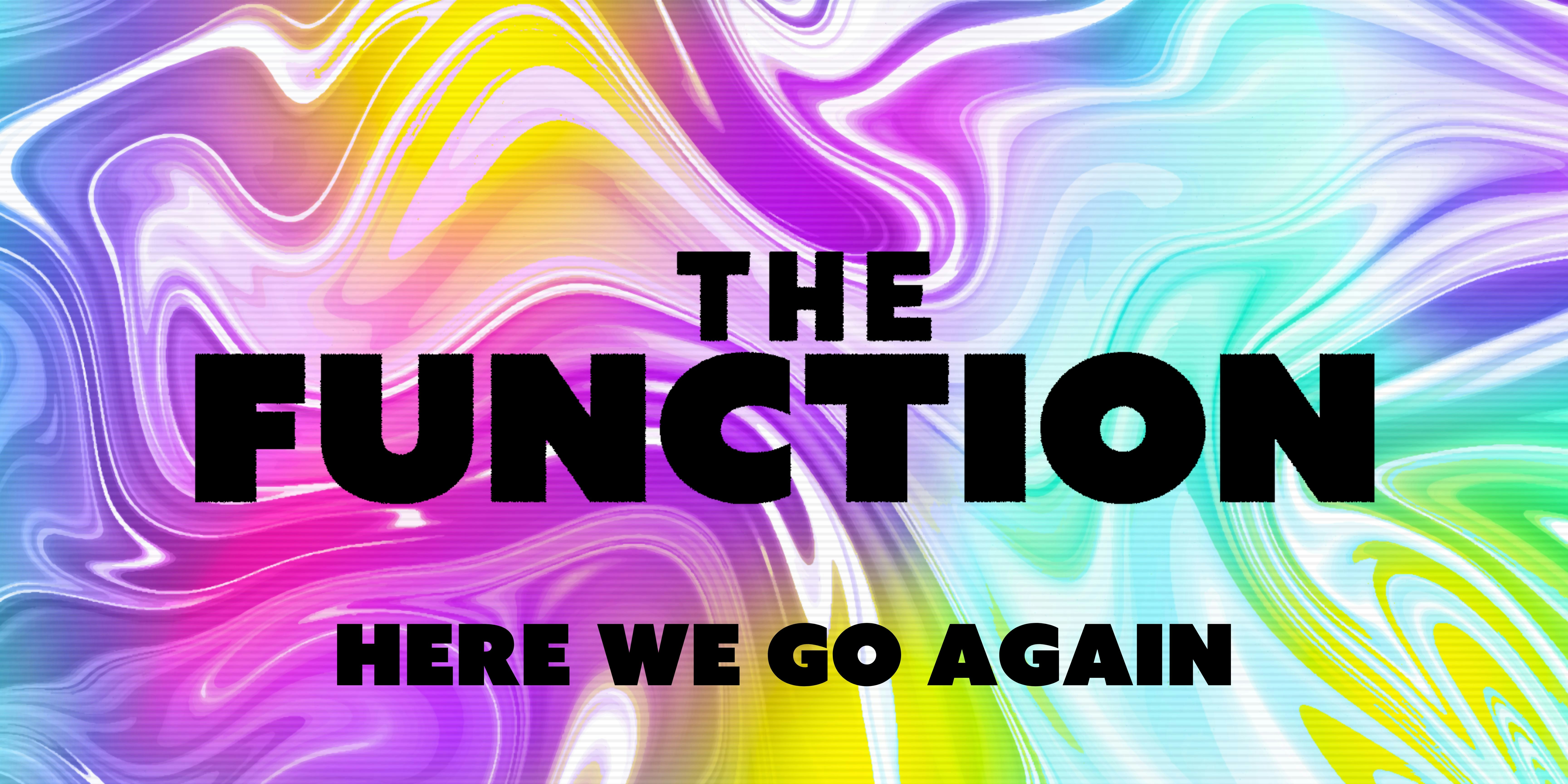 Here we go again – The Function – Canterbury