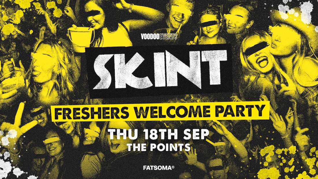 Skint – Freshers Welcome Party! ⚡️🕺🏻