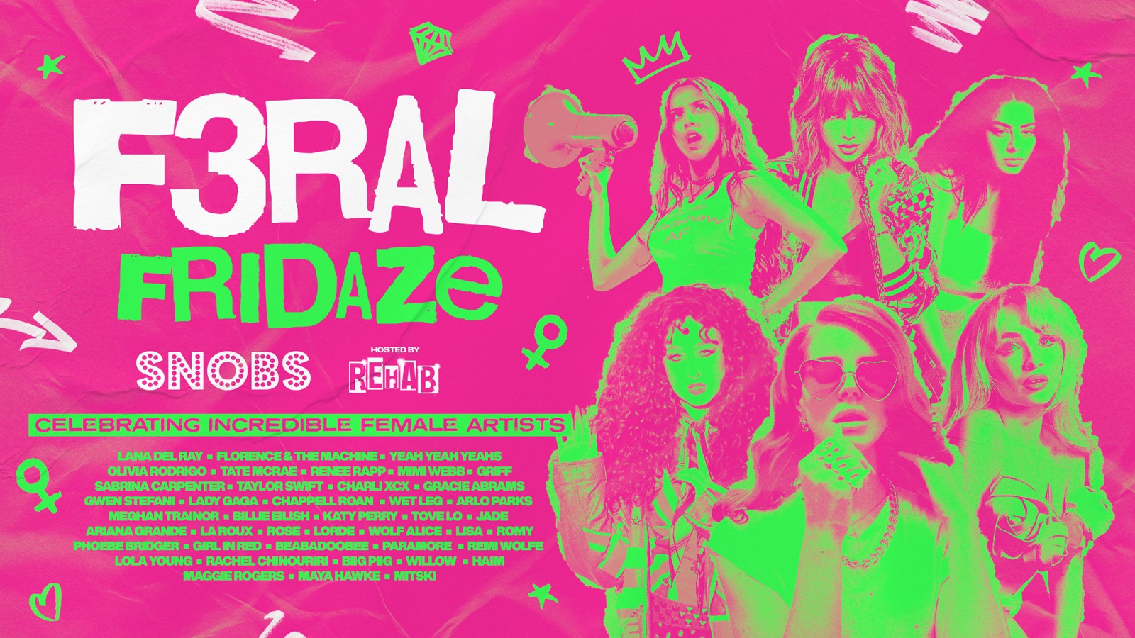 F3RAL FRIDAZE ♀  hosted by Rehab Friday @ Snobs Birmingham 🤟 05/09