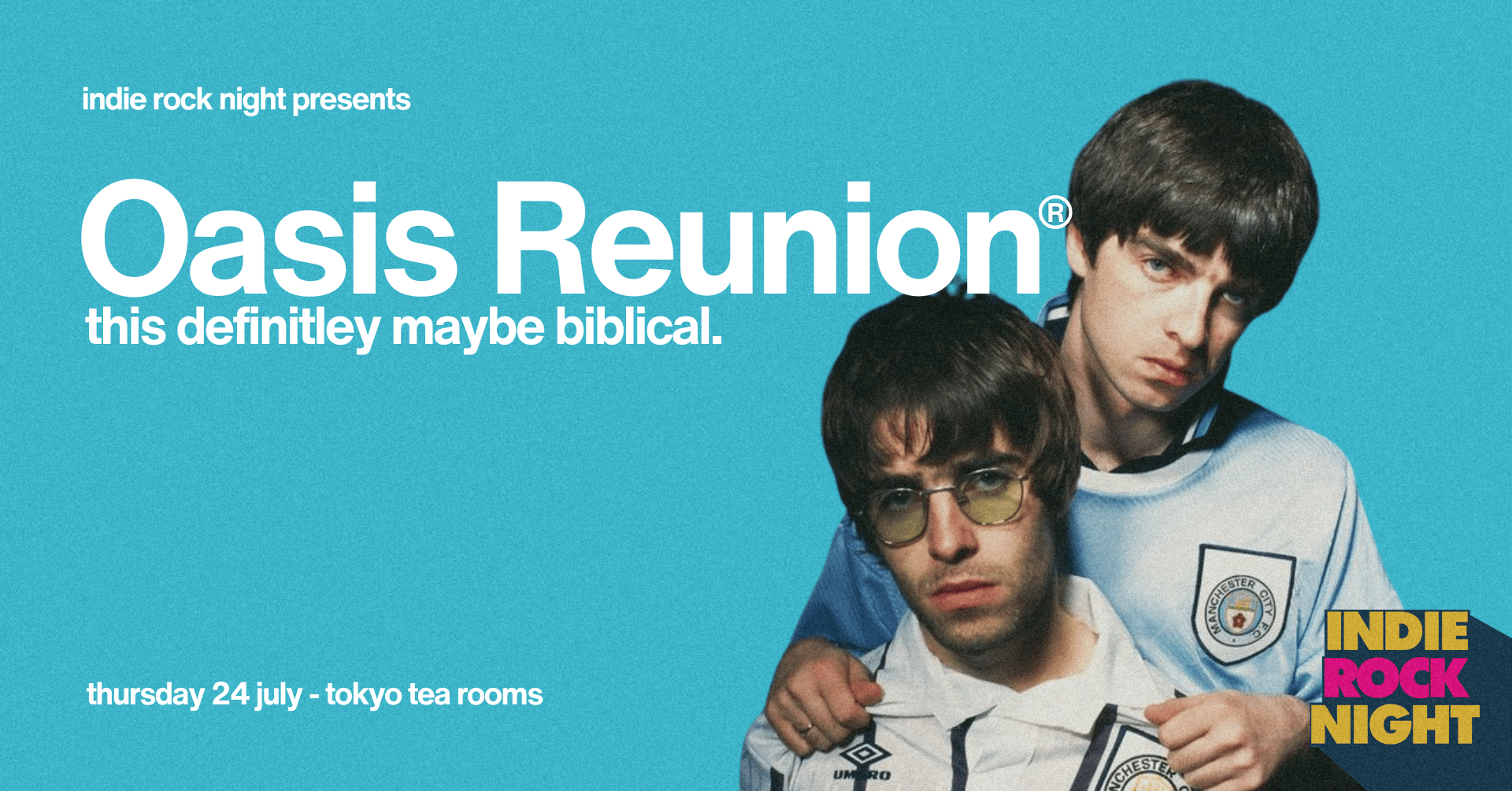 Indie Rock Night ∙ OASIS REUNION PARTY *10 £2 TICKETS LEFT*