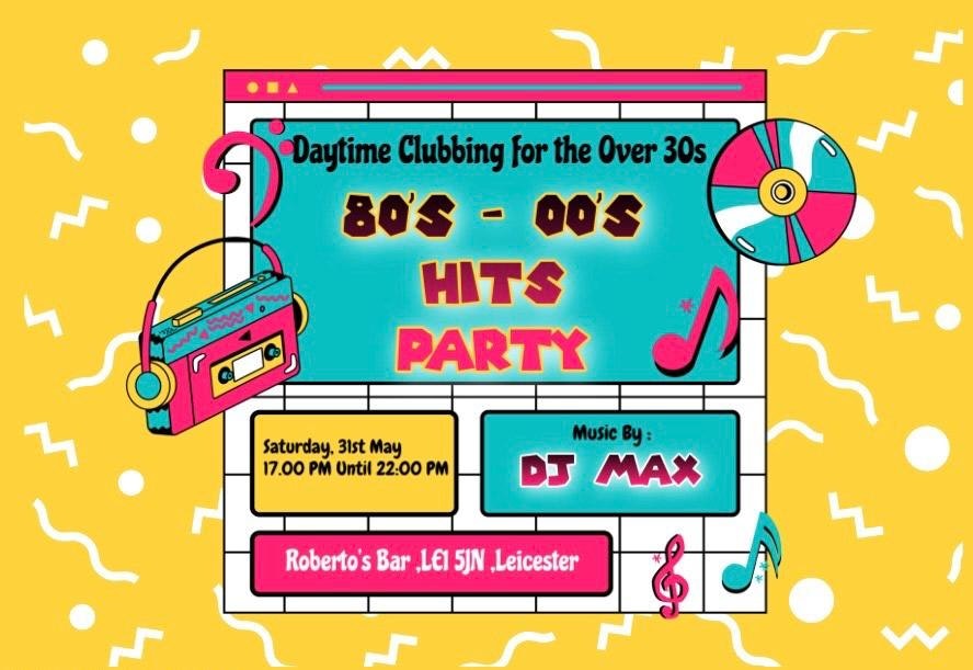 FIRST TIME IN LEICESTER: 30+ Daytime Disco – 80s-00s Hits – Edition 1