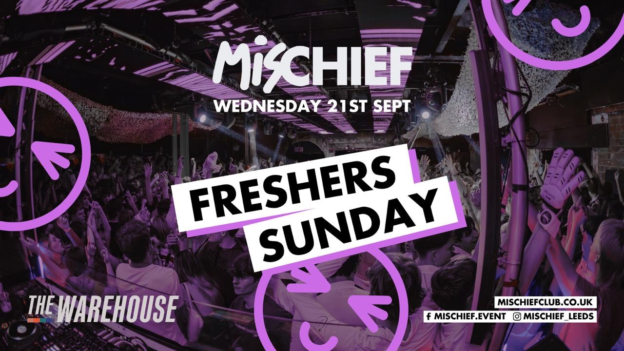 Mischief | Freshers Sunday
