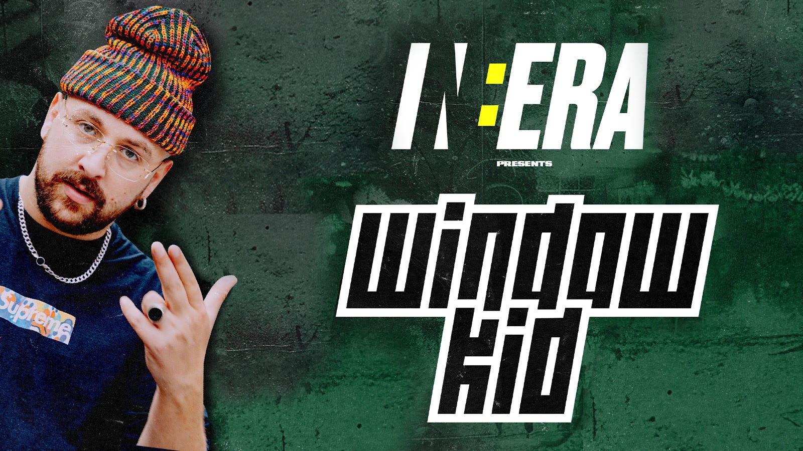 IN:ERA WINDOW KID – VIP BOOTHS