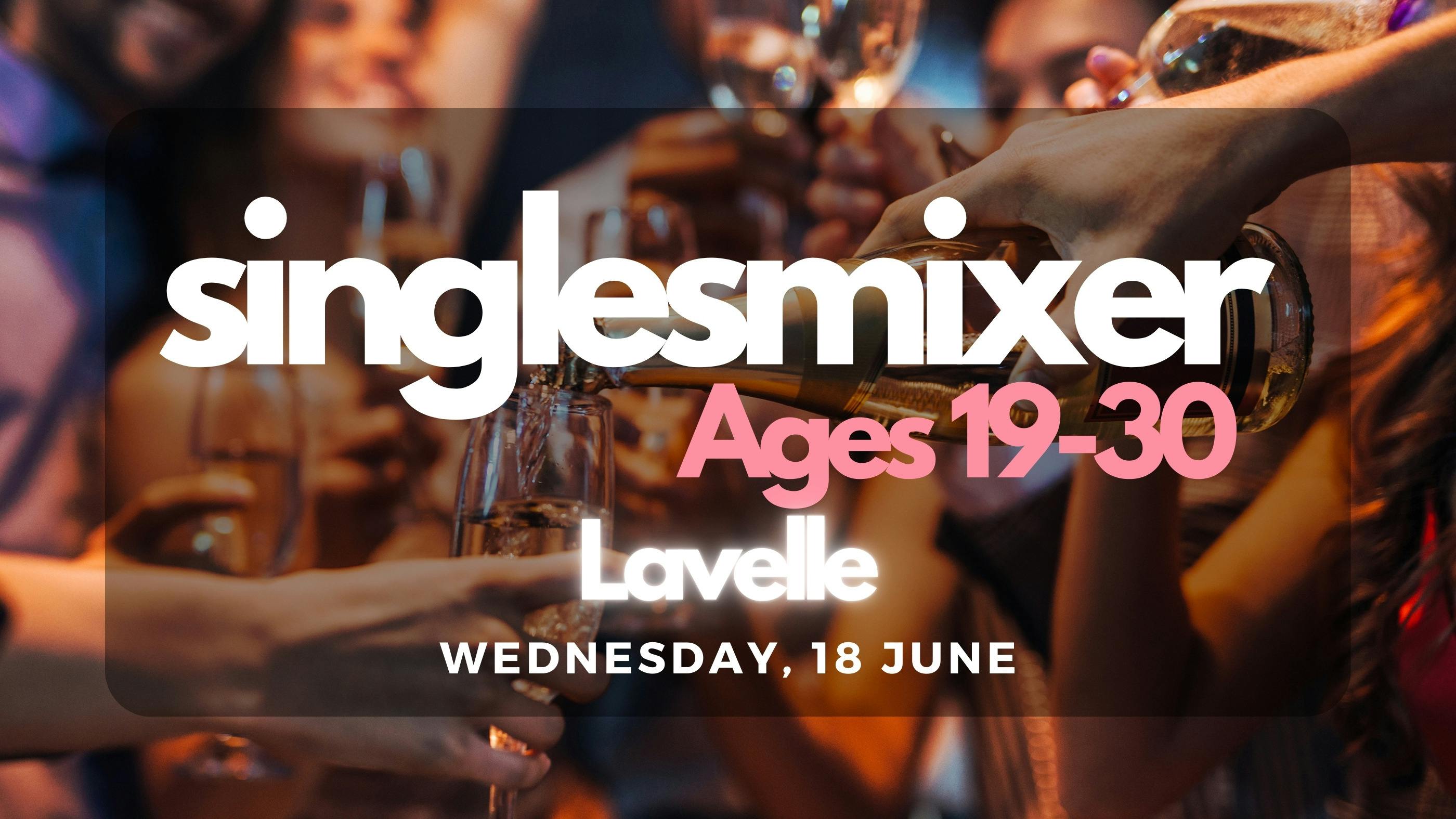 Singles Mixer | Toronto | Ages (19-30)