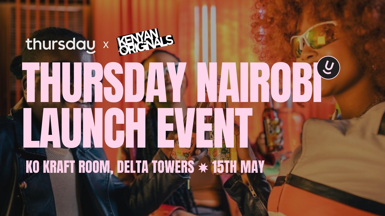 Thursday | Nairobi Launch Event | KO Kraft Room