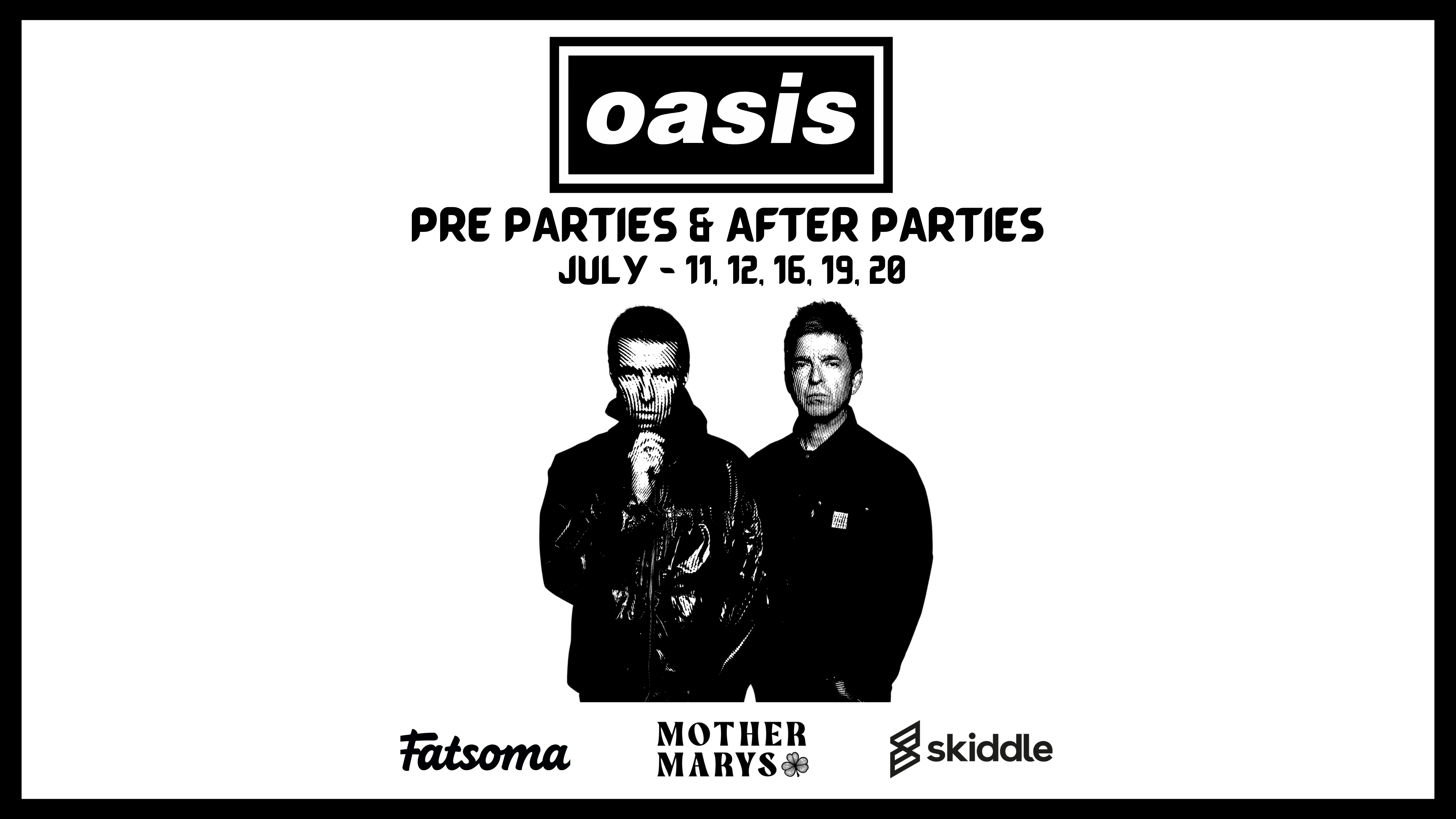 OASIS – Pre Show & After Show Parties (July 16th)