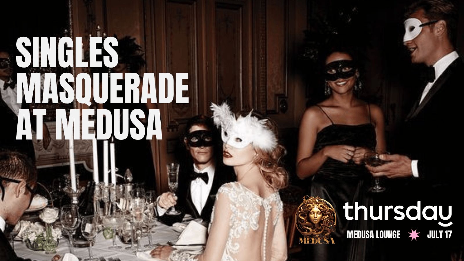 Thursday | Masquerade at Medusa | Charlotte