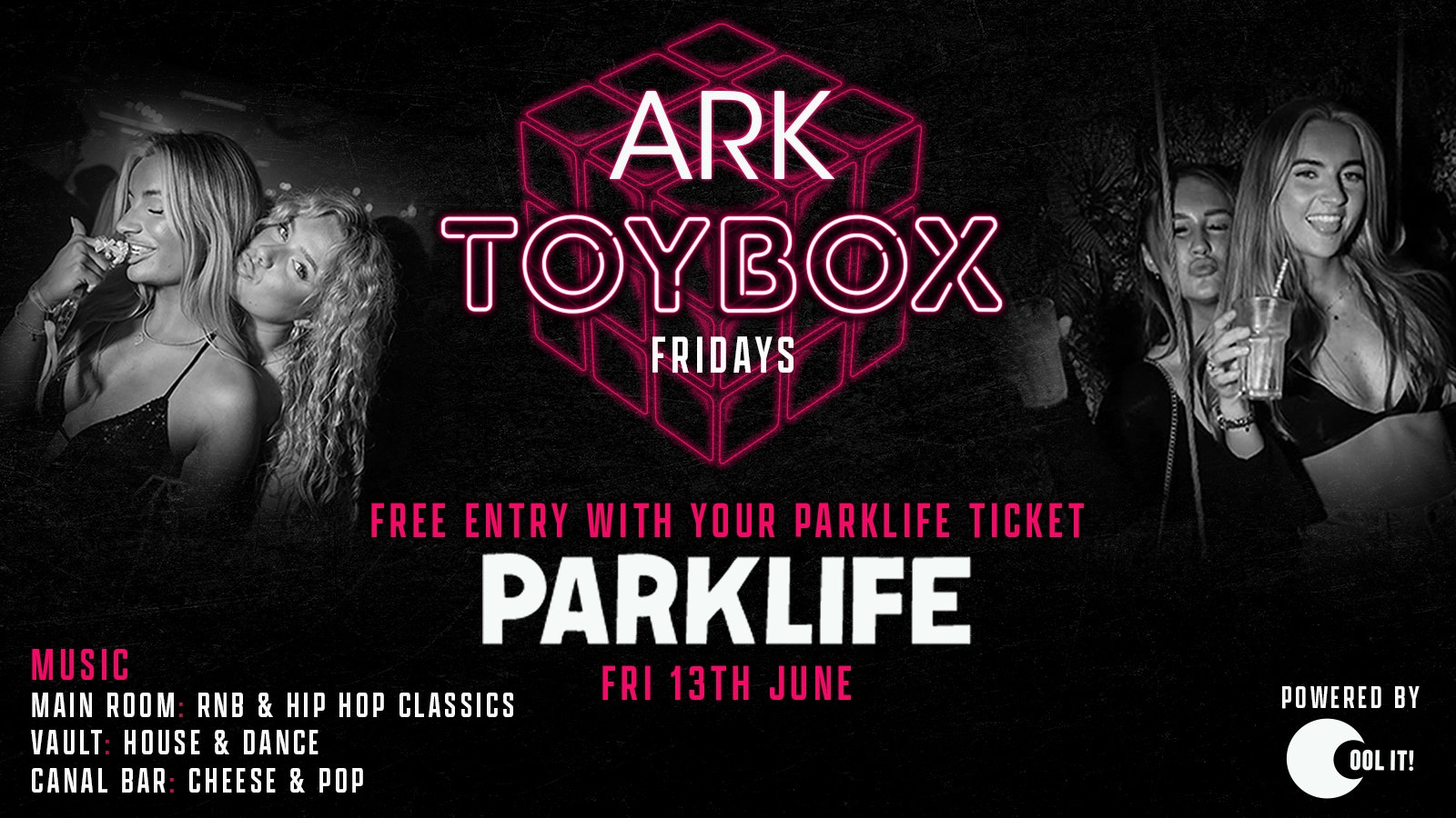 TOYBOX FRIDAYS – FREE ENTRY with your PARKLIFE Ticket: Manchester’s No.1 Friday Night – SUMMER SESSIONS 🏝️🎶