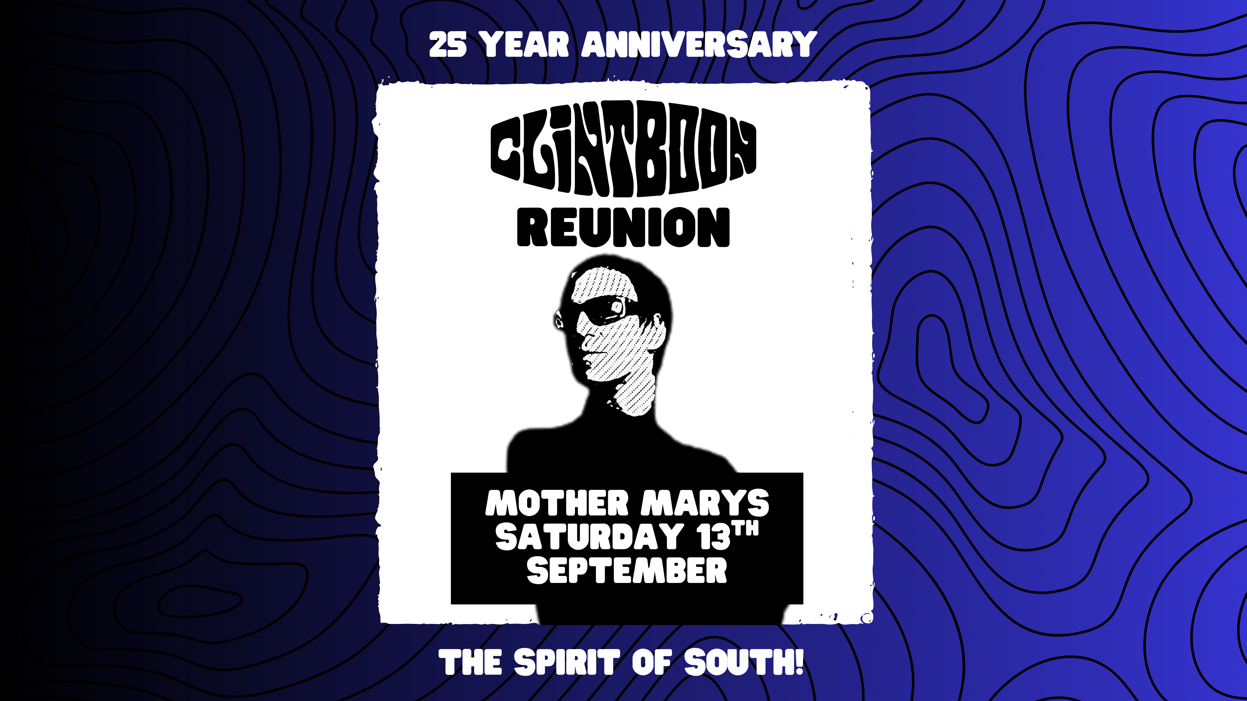CLINT BOON REUNION: 25th Year Anniversary