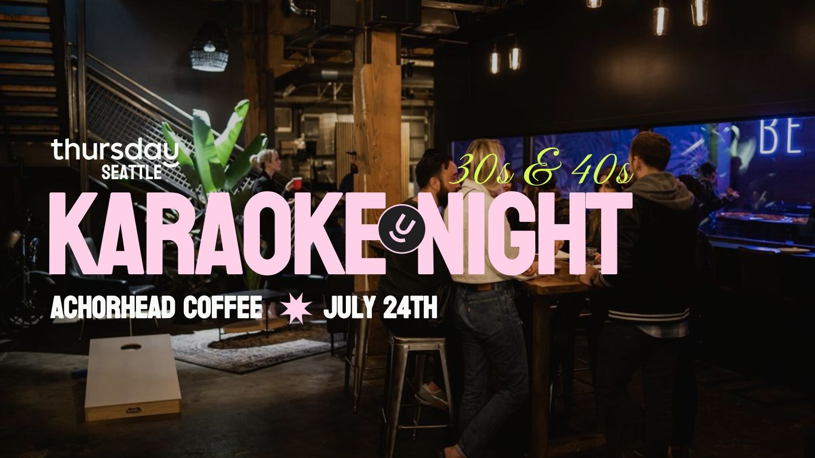 Thursday | Karaoke Night @ Anchorhead Coffee (30s-40s) | Capitol Hill