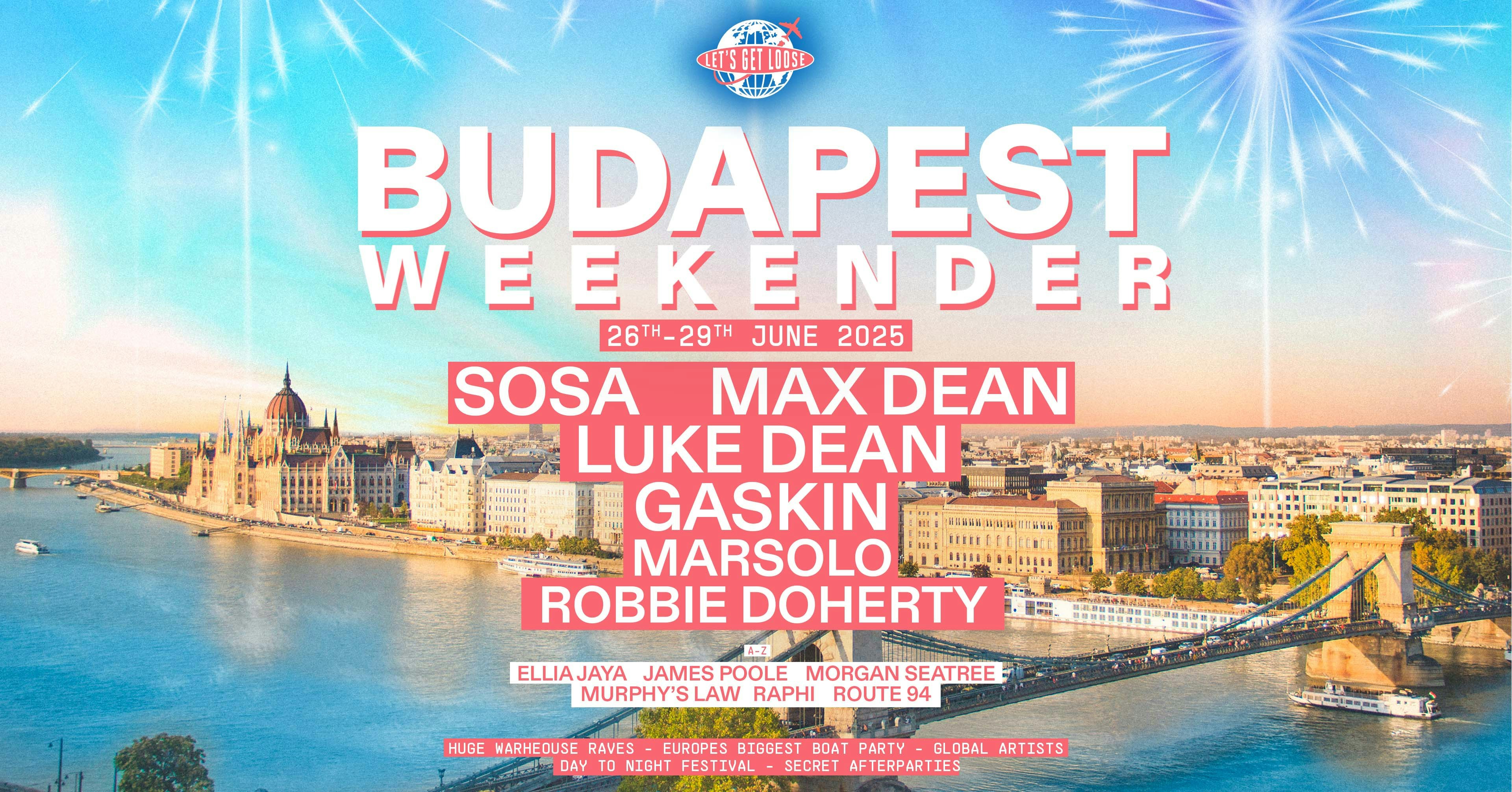 LET’S GET LOOSE… BUDAPEST! ✈️🌍 HUGE WAREHOUSE RAVES | EUROPE’S BIGGEST BOAT PARTY | SECRET AFTER PARTIES | GLOBAL ARTISTS | DAY TO NIGHT FESTIVAL | 26th – 29th JUNE 2025