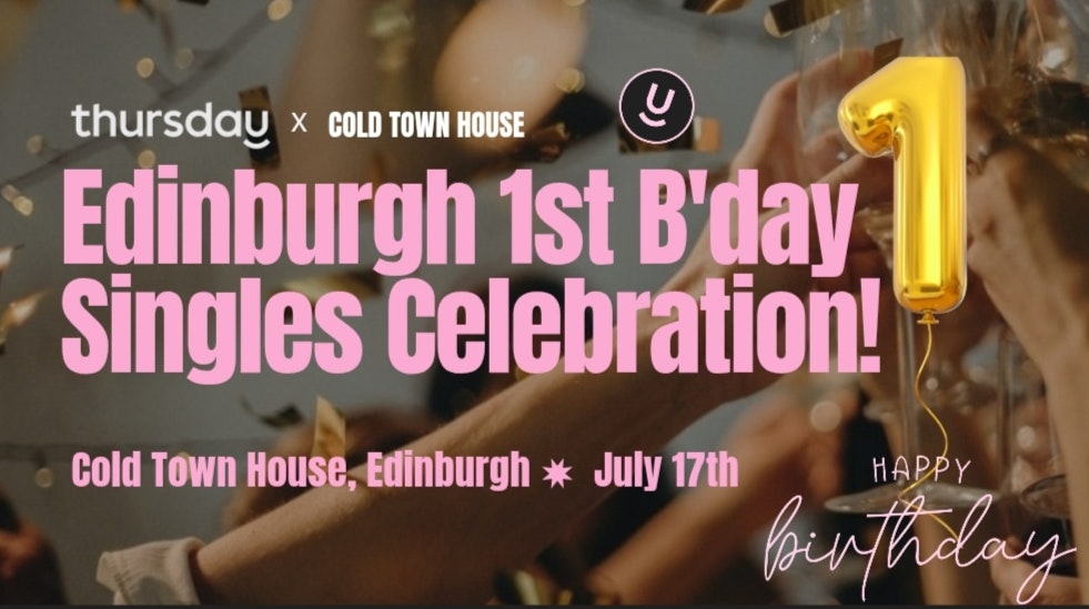 Thursday | Cold Town House: Thursdays 1st Bday Bash | Edinburgh