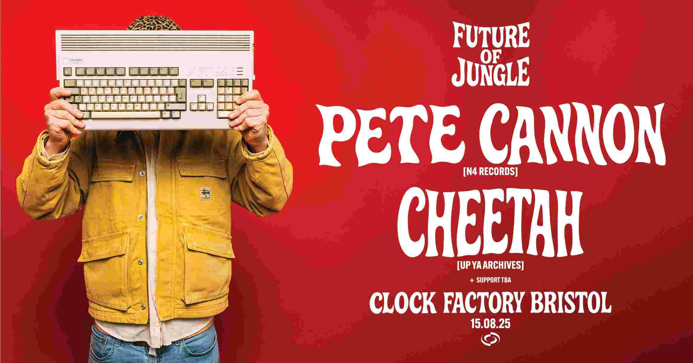 The Future of Jungle: Pete Cannon & Cheetah