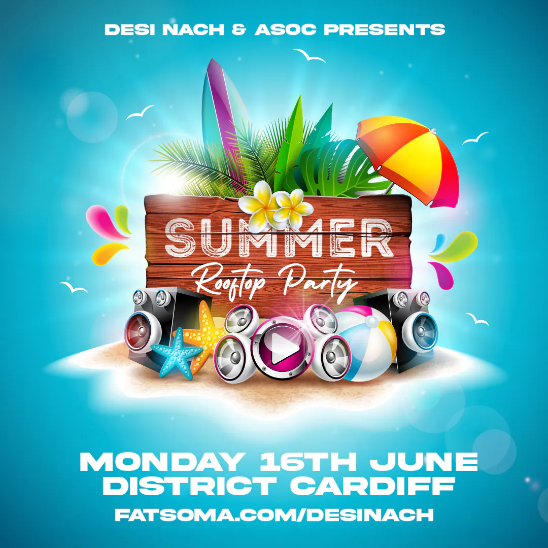 Desi Nach x Cardiff Asoc Rooftop Party at District Cardiff, Cardiff on ...