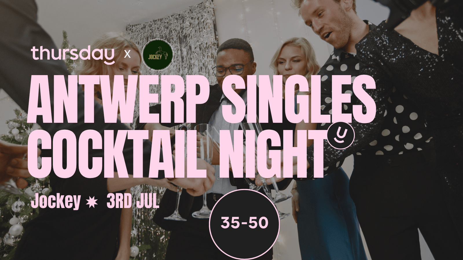 Thursday | Cocktail evening at Jockey (35-50) | Antwerp