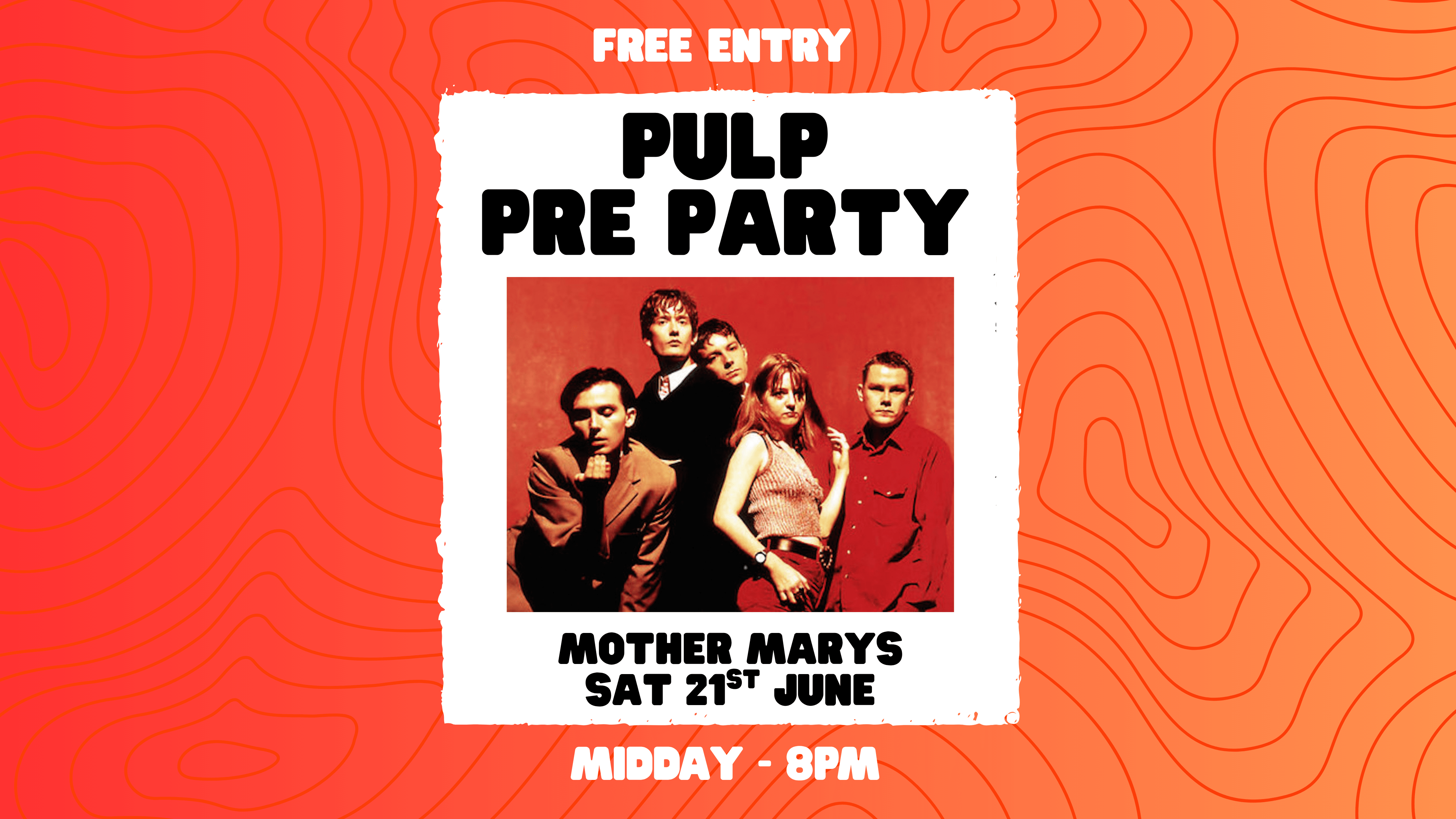 PULP: Pre Show Party (Free Entry)