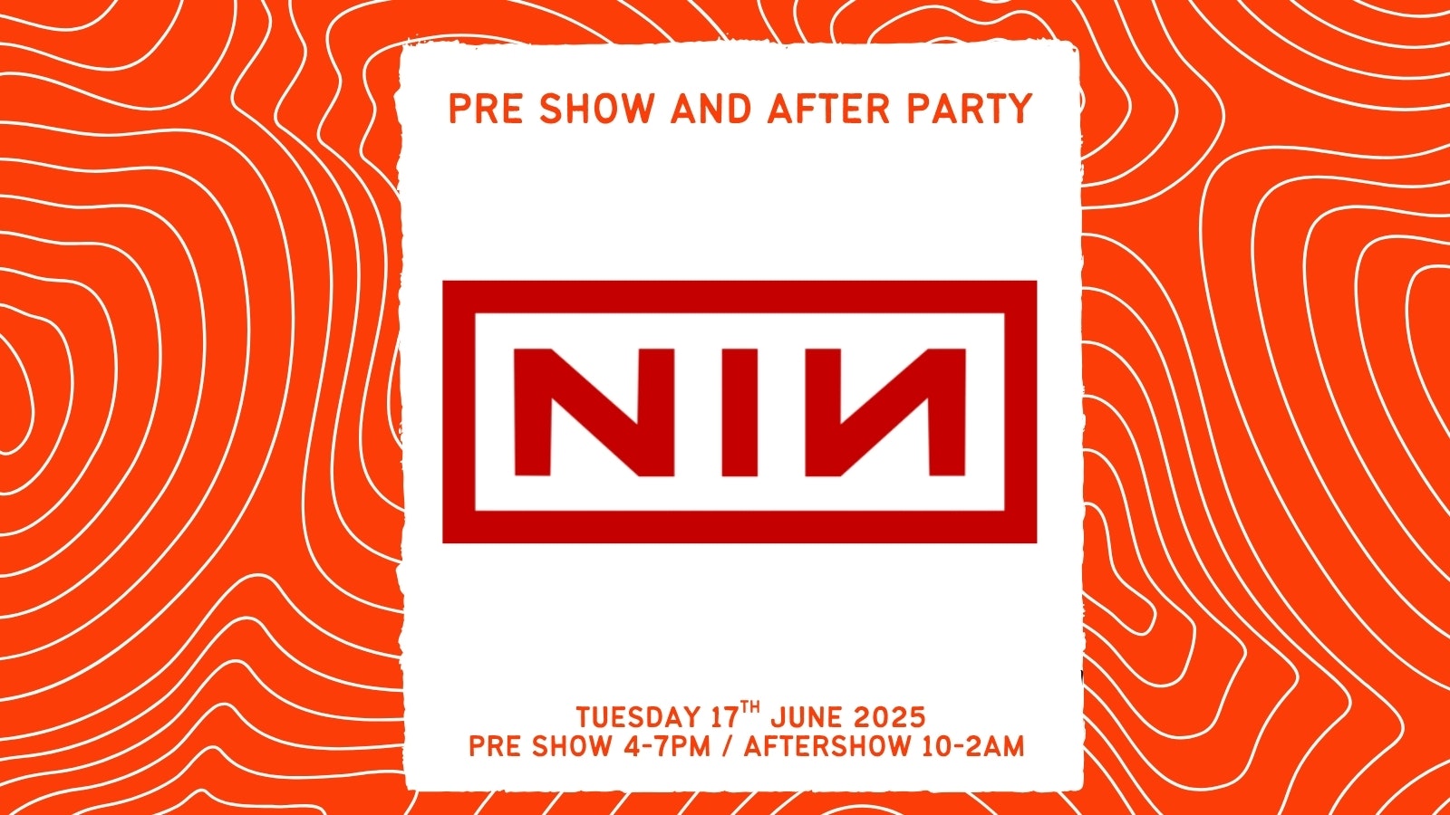 Nine Inch Nails: Pre Show & After Party