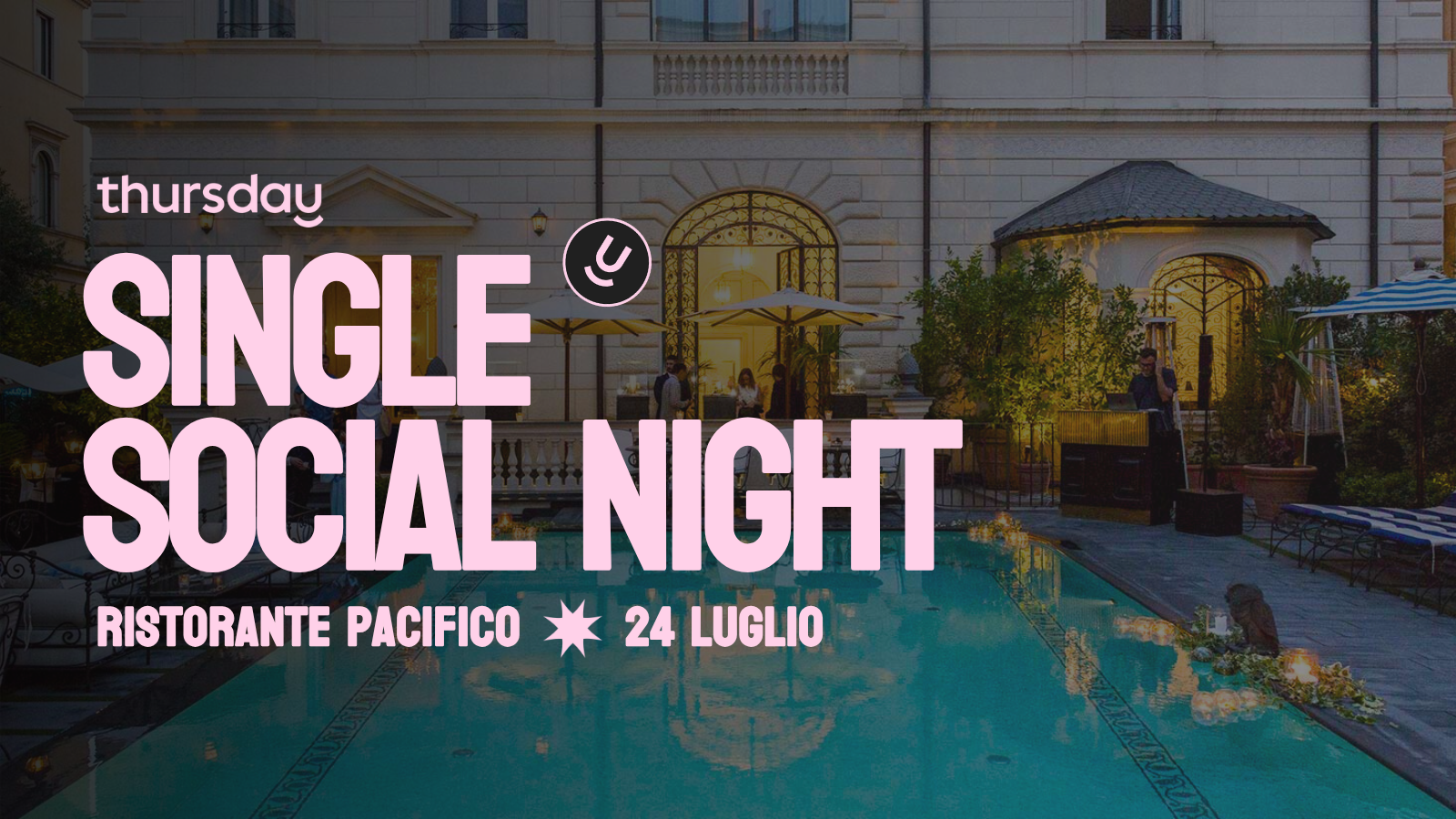 Thursday | 27+ Single Social Night @ Pacifico | Rome