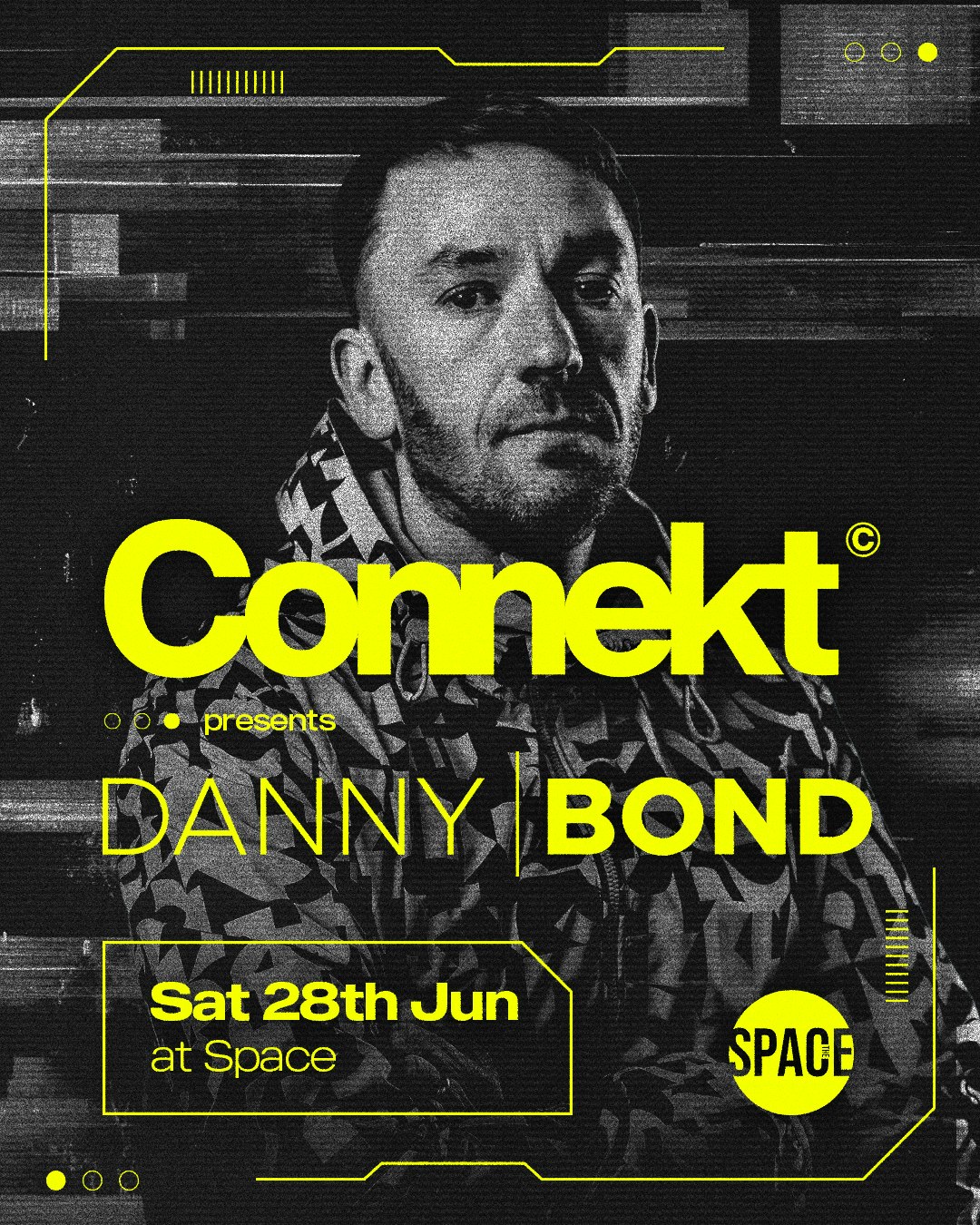 Connekt Saturdays Presents Danny Bond @ Space Leeds – 28th June