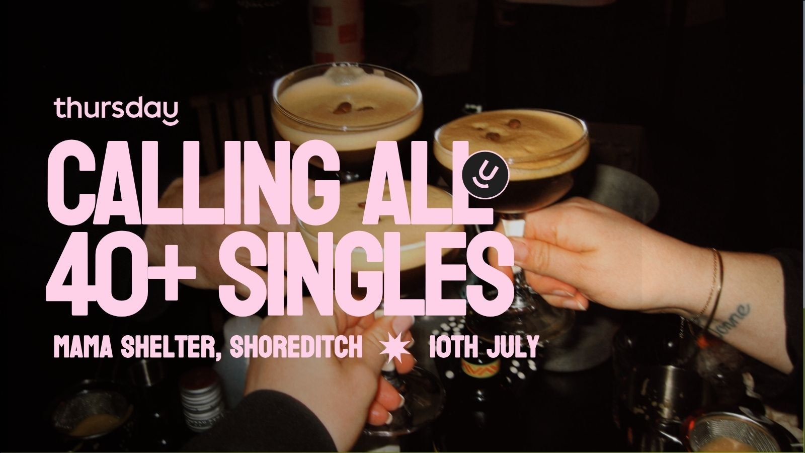 Thursday | Mama Shelter (40+) | Shoreditch