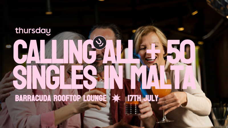 Thursday | Barracuda Rooftop Lounge | St Julians (Balluta Bay) | Age range: + 50