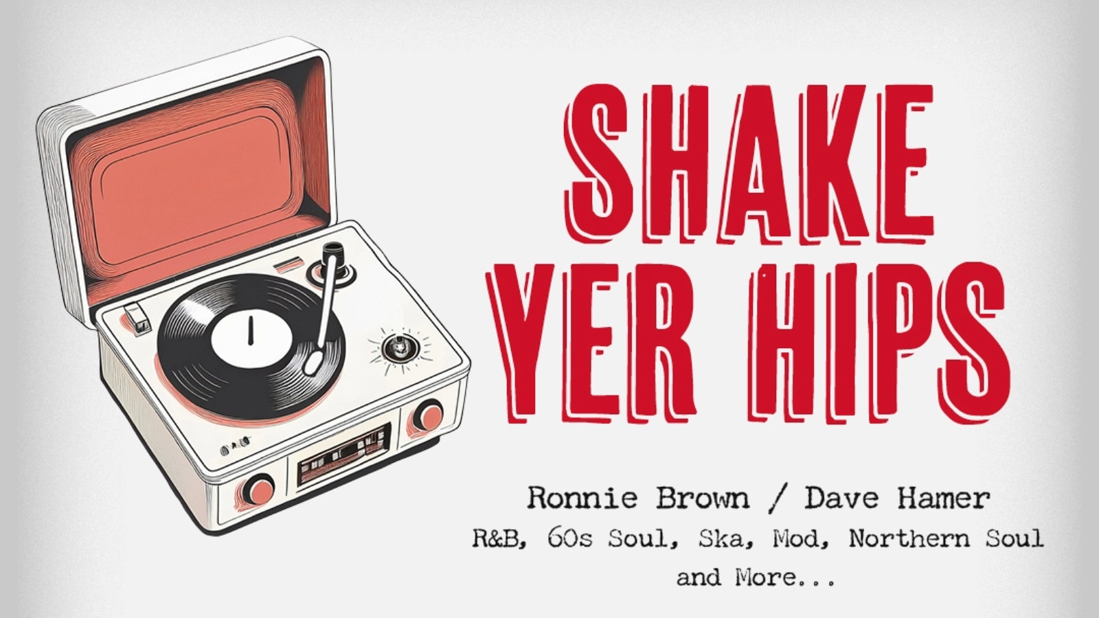Shake Yer Hips – Saturday 28th June 2025 | Sunbird Records, Darwen