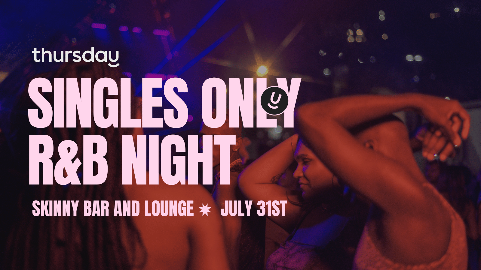 Thursday | (Singles R&B Night) Skinny Bar & Lounge | New York