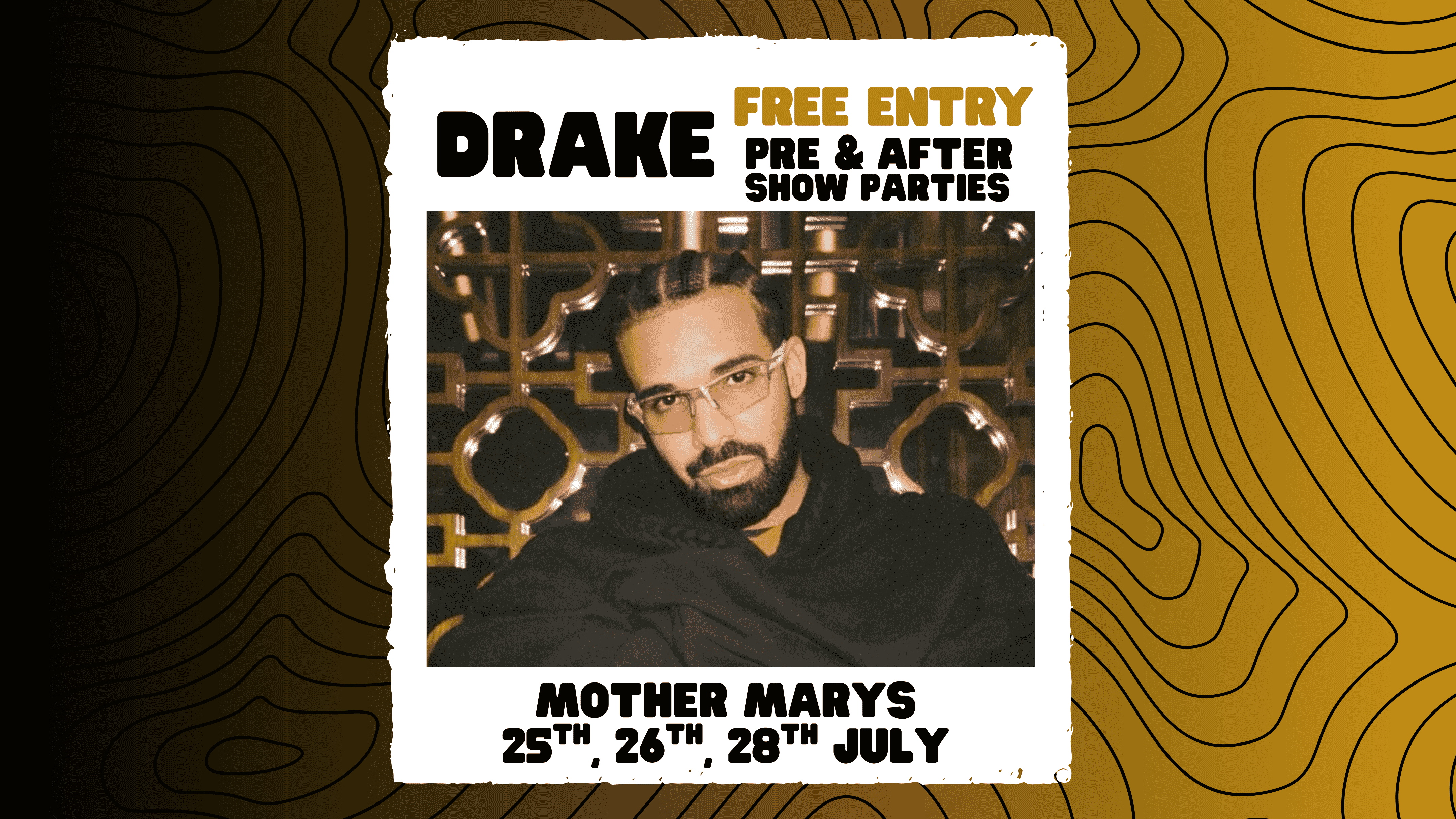 DRAKE: Pre Show & After Show Parties