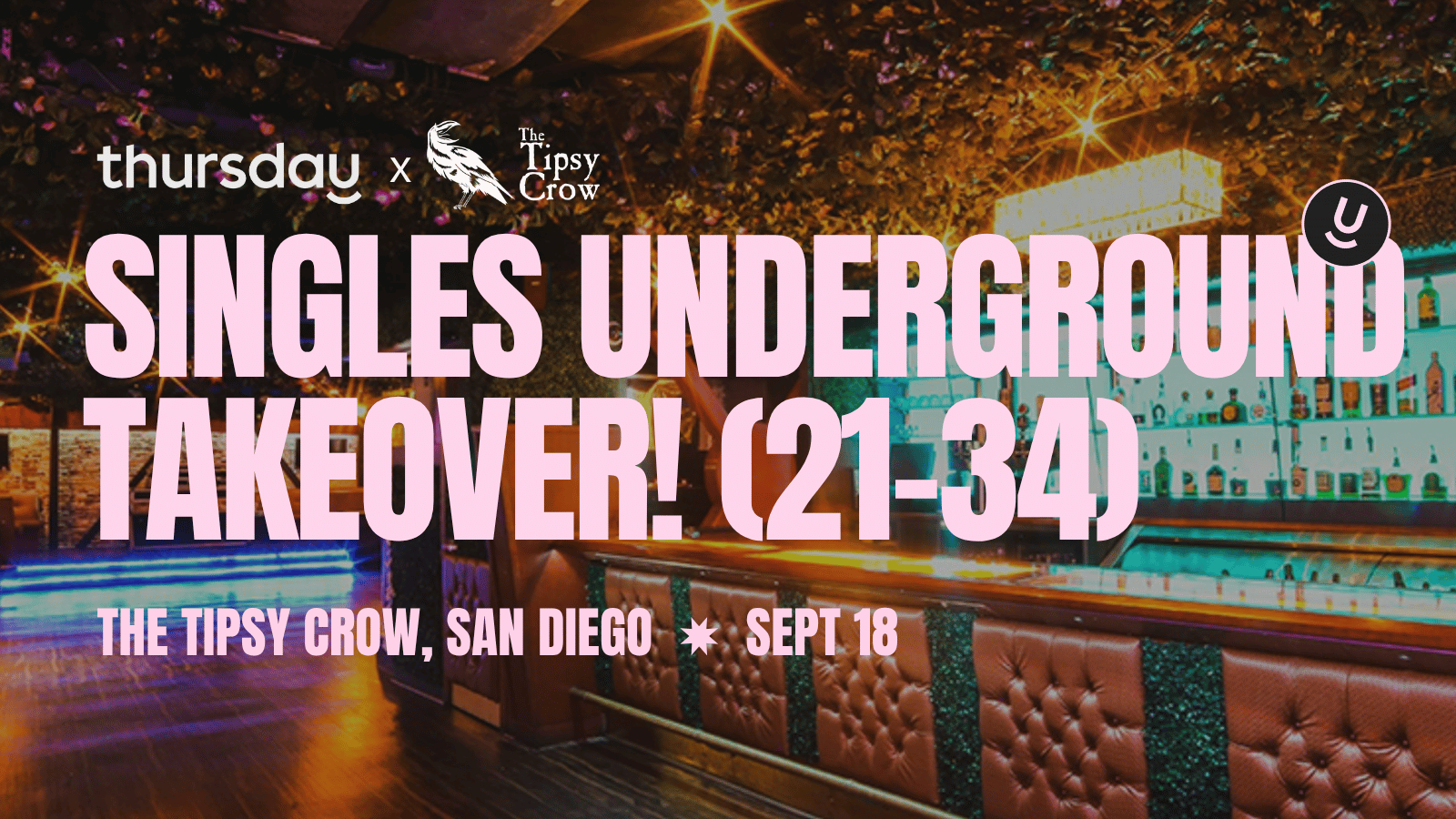 Thursday | The Underground @ Tipsy Crow (21-34) | San Diego