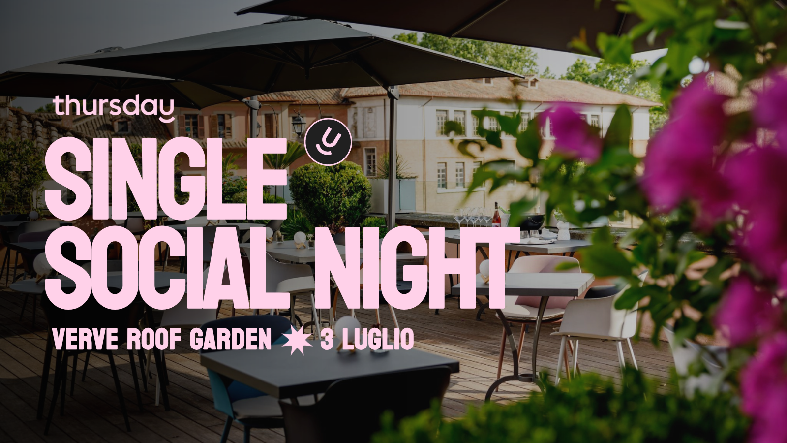 Thursday | 27+ Single Social Night @ Verve Roof Garden | Rome