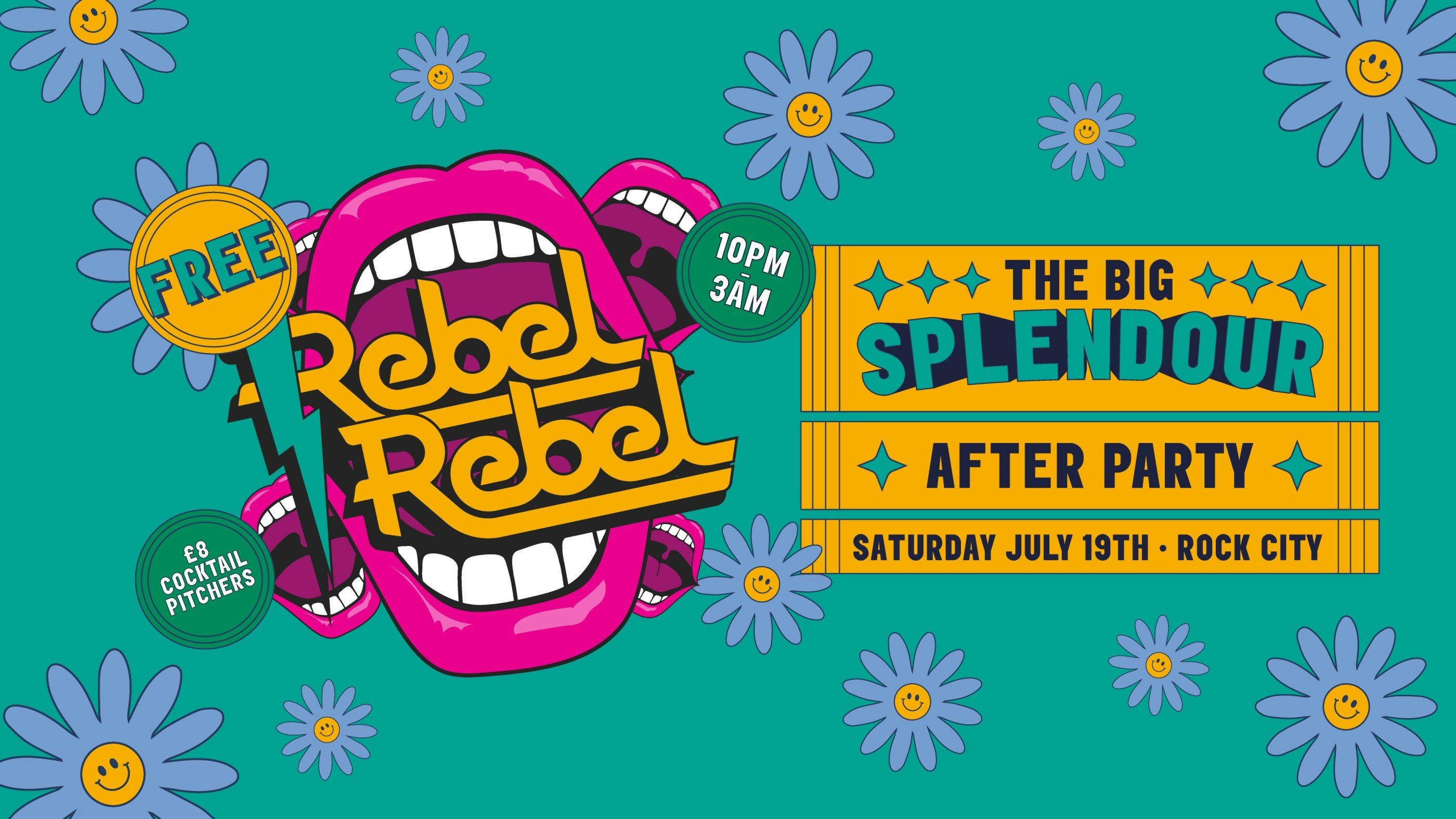 Rebel Rebel Presents – The BIG Splendour FREE After Party (Free Entry to Rebel Rebel for Splendour Ticket Holders Only) – 19/07/25