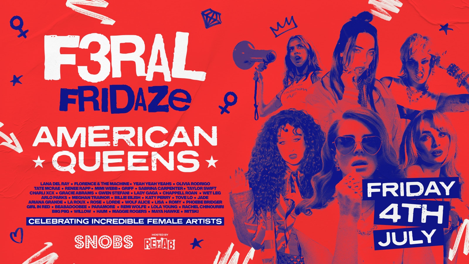 F3RAL FRIDAZE ♀ 4th July! 🇺🇸 AMERICAN QUEENS EDITION 🇺🇸  hosted by Rehab Friday @ Snobs Birmingham 🤟 04/07