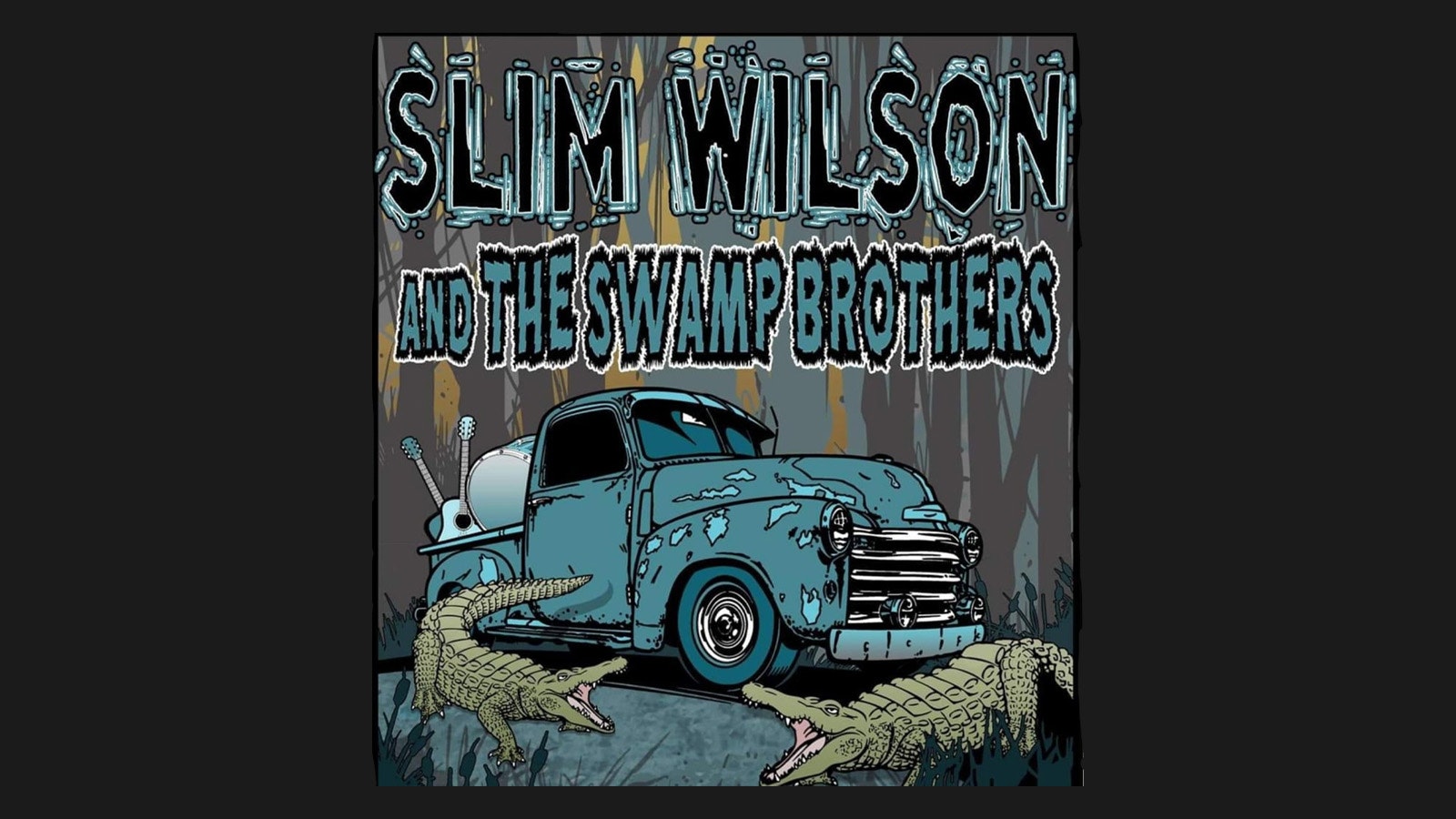 FREE ENTRY – SLIM WILSON & THE SWAMP BROTHERS