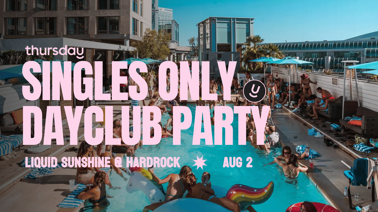 Saturday | Liquid Sunshine Dayclub @ Hardrock SD (21-35) | San Diego