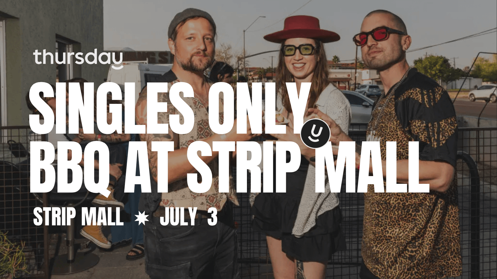 Thursday | Singles Only BBQ at Strip Mall | Central Phoenix