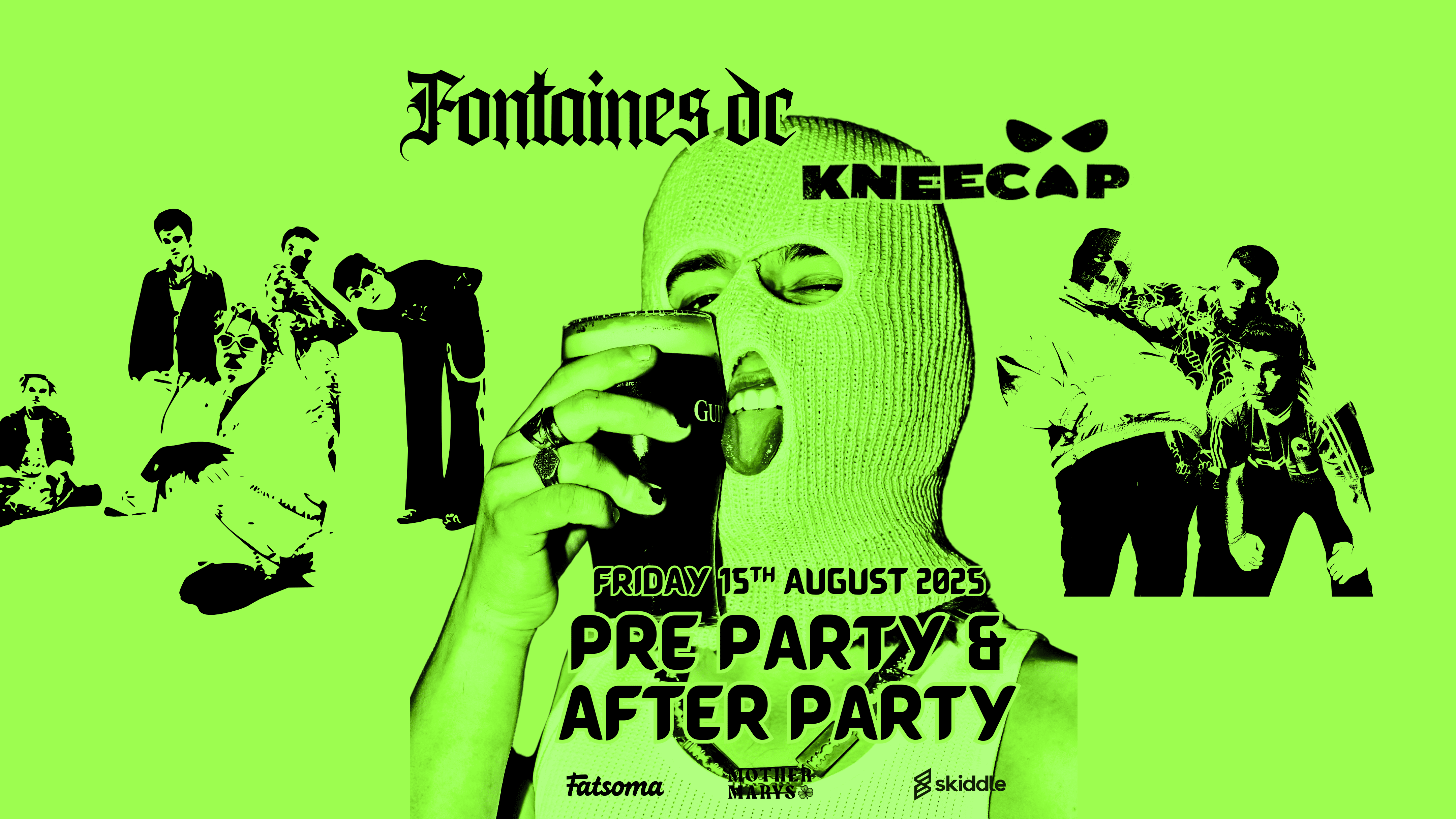 Fontaines DC ☆ KNEECAP (Pre-Party / After show)