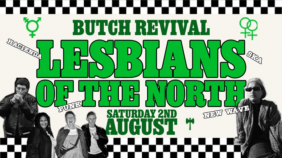 BUTCH REVIVAL: Lesbians of The North